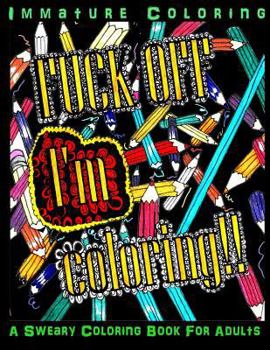 Paperback Fuck Off I'm coloring Glowing Edition Book