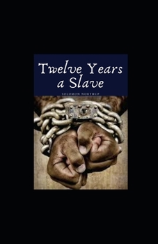 Paperback Twelve Years a Slave Illustrated Book