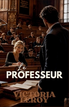 Paperback Le Professeur (French Edition) [French] Book