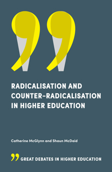 Paperback Radicalisation and Counter-Radicalisation in Higher Education Book