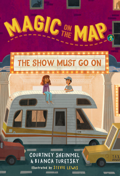 Paperback Magic on the Map #2: The Show Must Go on Book