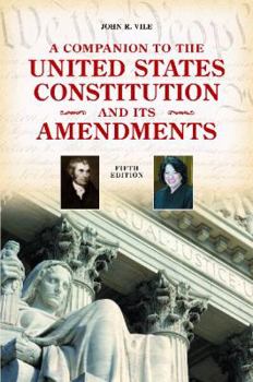 Hardcover A Companion to the United States Constitution and Its Amendments Book