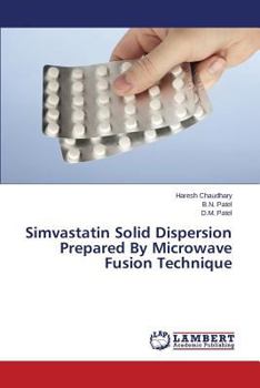 Paperback Simvastatin Solid Dispersion Prepared by Microwave Fusion Technique Book