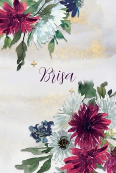 Paperback Brisa: Personalized Journal Gift Idea for Women (Burgundy and White Mums) Book
