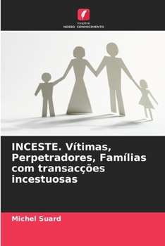 Paperback INCESTE. Vítimas, Perpetradores, Famílias com transacções incestuosas [Portuguese] Book
