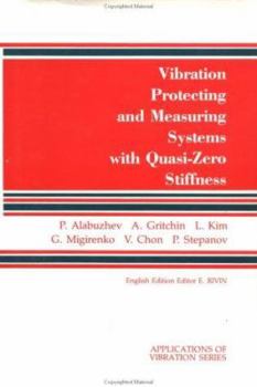 Vibration Protection And Measuring Systems With Quasi-Zero Stiffness (Applications of Vibration Series)