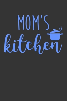 Paperback Mom's Kitchen: 100 Pages 6'' x 9'' Lined Writing Paper - Best Gift For Cooking Lover Book