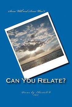 Paperback Can You Relate: Poems By: Chantell O Book