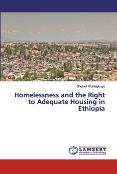 Paperback Homelessness and the Right to Adequate Housing in Ethiopia Book