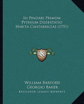 Paperback In Pindari Primum Pythium Dissertatio Habita Cantabrigiae (1751) [Latin] Book