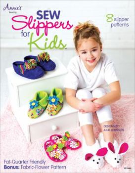 Paperback Sew Slippers for Kids: 8 Slipper Patterns Book