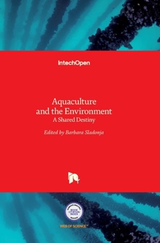 Hardcover Aquaculture and the Environment: A Shared Destiny Book