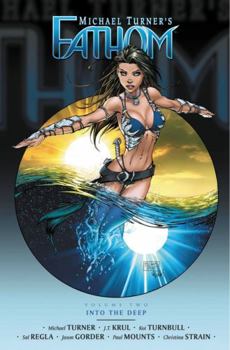 Fathom Volume 2: Into The Deep - Book  of the Fathom Vol. 2