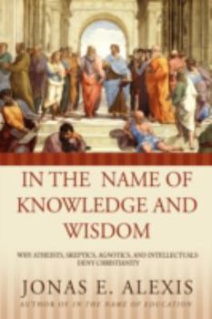 Paperback In the Name of Knowledge and Wisdom Book