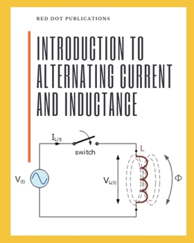 Paperback Introduction to Alternating Current and Inductance Book