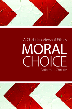 Paperback Moral Choice: A Christian View of Ethics Book