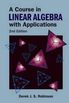 Hardcover Course in Linear Algebra with Applications, a (2nd Edition) Book