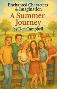 Enchanted Characters & Imagination (A Summer Journey)