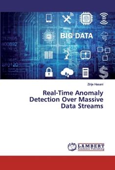 Paperback Real-Time Anomaly Detection Over Massive Data Streams Book