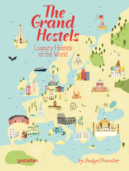 Paperback The Grand Hostels: Luxury Hostels of the World by Budgettraveller Book