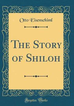 Hardcover The Story of Shiloh (Classic Reprint) Book