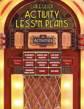 Paperback Caregiver Activity Lesson Plans: From the National Association of Activity Professionals Book