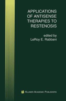 Hardcover Applications of Antisense Therapies to Restenosis Book