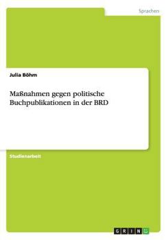 Paperback Ma?nahmen gegen politische Buchpublikationen in der BRD [German] Book