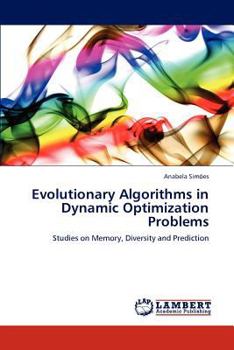 Paperback Evolutionary Algorithms in Dynamic Optimization Problems Book