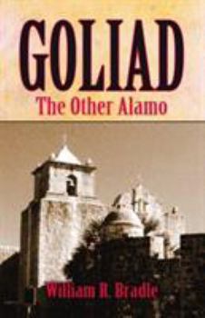 Hardcover Goliad: The Other Alamo Book