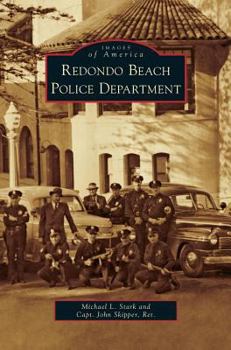 Redondo Beach Police Department - Book  of the Images of America: California