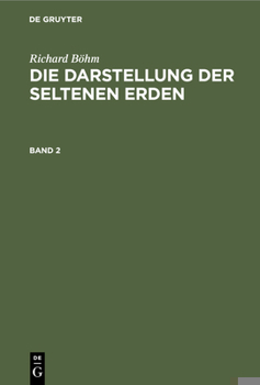 Hardcover Die Darstellung der seltenen Erden Die Darstellung der seltenen Erden [German] Book
