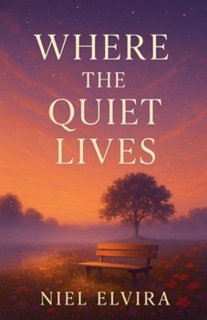 Paperback Where The Quiet Lives Book