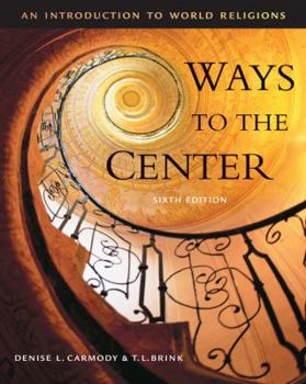 Paperback Ways to the Center: An Introduction to World Religions Book