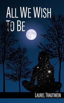 Paperback All We Wish To Be Book
