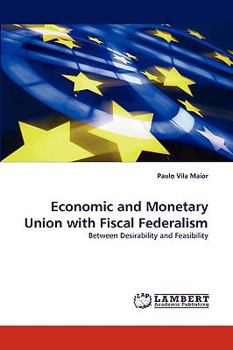 Paperback Economic and Monetary Union with Fiscal Federalism Book