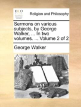 Paperback Sermons on Various Subjects, by George Walker, In Book