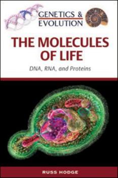 Hardcover The Molecules of Life: DNA, RNA, and Proteins Book