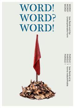Word! Word? Word! Issa Samb and the Undecipherable Form (English and French Edition)