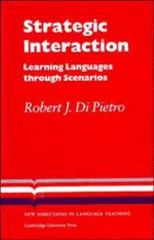 Paperback Strategic Interaction: Learning Languages Through Scenarios Book