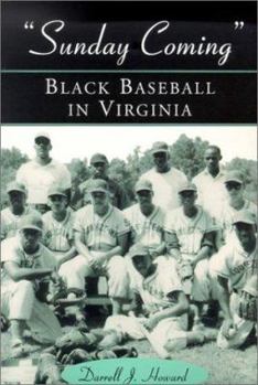 Paperback Sunday Coming": Black Baseball in Virginia Book