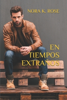 Paperback En Tiempos Extraños: Novela Romántica y Erótica en español [Spanish] Book