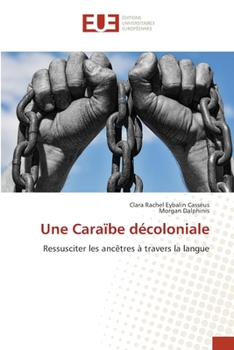 Paperback Une Caraïbe décoloniale [French] Book