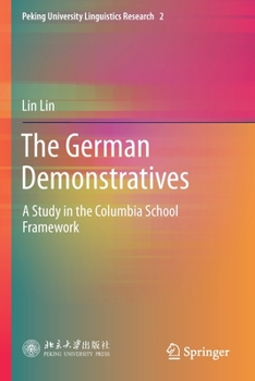 Paperback The German Demonstratives: A Study in the Columbia School Framework Book