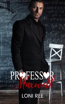 Professor Maxwell - Book #1 of the Love at First Sight 