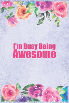 Paperback I'm Busy Being Awesome Book