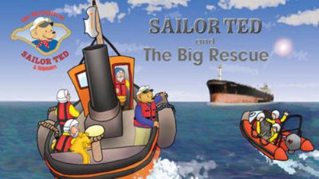 Paperback Sailor Ted & the Big Rescue (Sailor Ted) Book