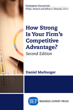 Paperback How Strong Is Your Firm's Competitive Advantage? Book