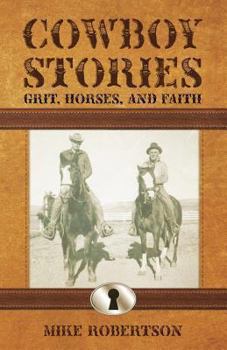 Paperback Cowboy Stories: Grit, Horses, and Faith Book