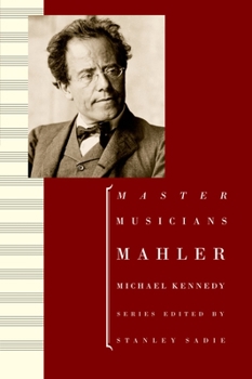 Mahler (Master Musicians Series) - Book  of the Master Musicians Series